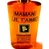 MAMAN JE T'AIME - EAU DE PARFUM (Flacon Simple 100ml / Sans Boite)