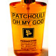 PATCHOULI OH MY GOD - EAU DE PARFUM (Flacon Simple 100ml / Sans Boite)