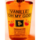 VANILLE OH MY GOD - EAU DE PARFUM (Flacon Simple 100ml / Sans Boite)