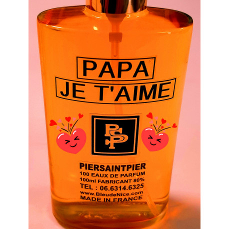 PAPA JE T'AIME (FOR MEN) - EAU DE PARFUM (Flacon Simple 100ml / Sans Boite)